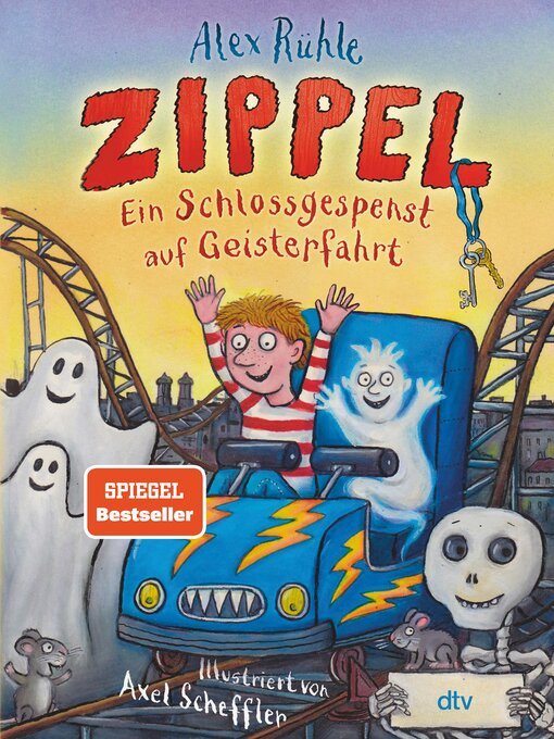 Title details for Zippel – Ein Schlossgespenst auf Geisterfahrt by Alex Rühle - Wait list